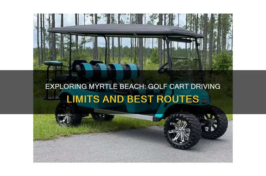 how far can you drive golf cart at myrtle beach