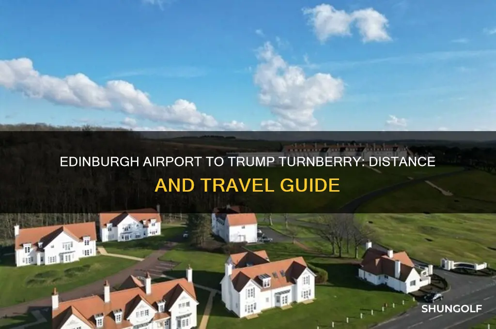 how far from edinburgh airport to trump turnberry golf course