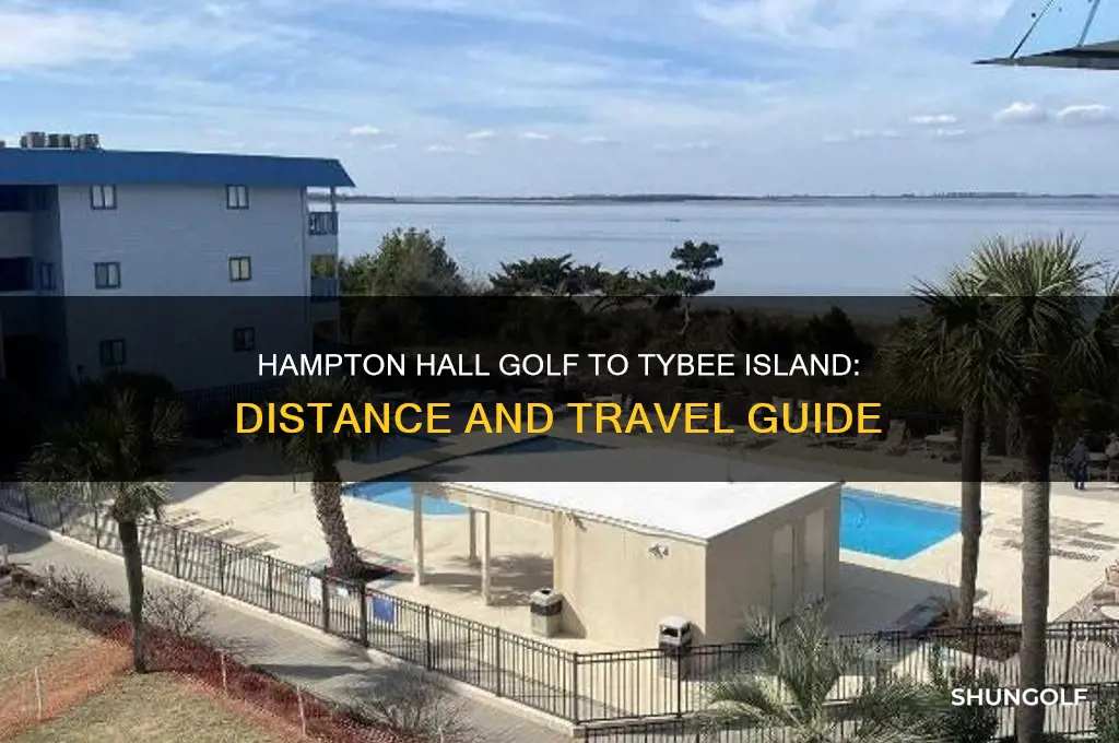 how far hampton hall golf to tybee island ga