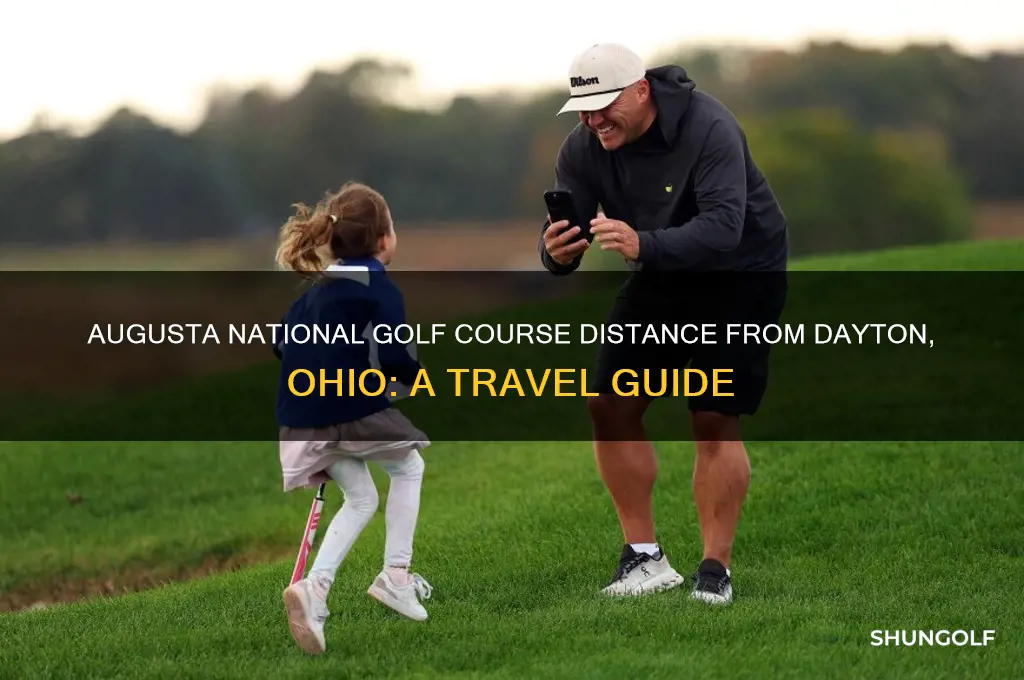 how far is augusta national golf course from dayton ohio