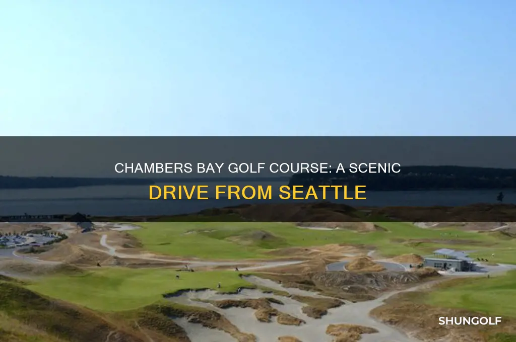 how far is chambers bay golf course from seattle