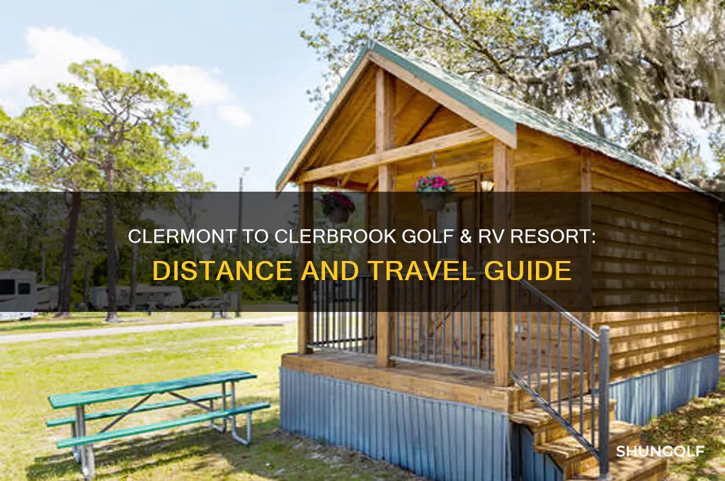 how far is clermont from clerbrook golf and rv resort