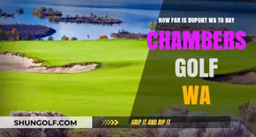 Distance from Dupont, WA to Bay Chambers Golf Course: A Quick Guide