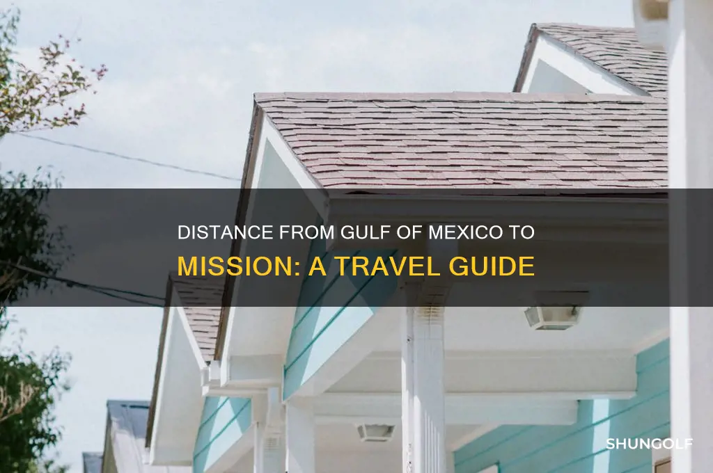 how far is it from golf of mexico to mission