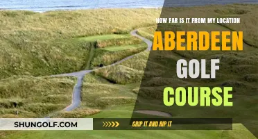 Aberdeen Golf Course Distance: How Far From Your Location?