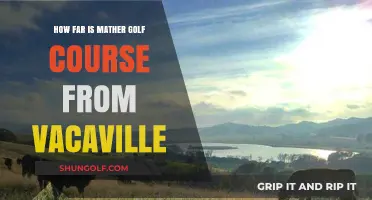 Mather Golf Course to Vacaville: Distance and Travel Guide