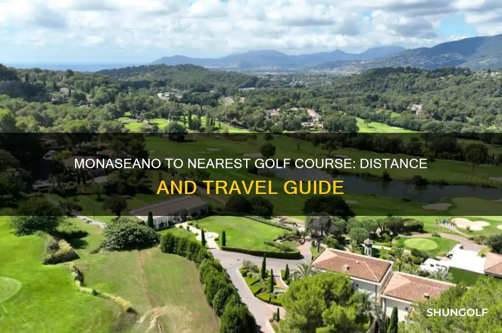 how far is monaseano from closest golf course