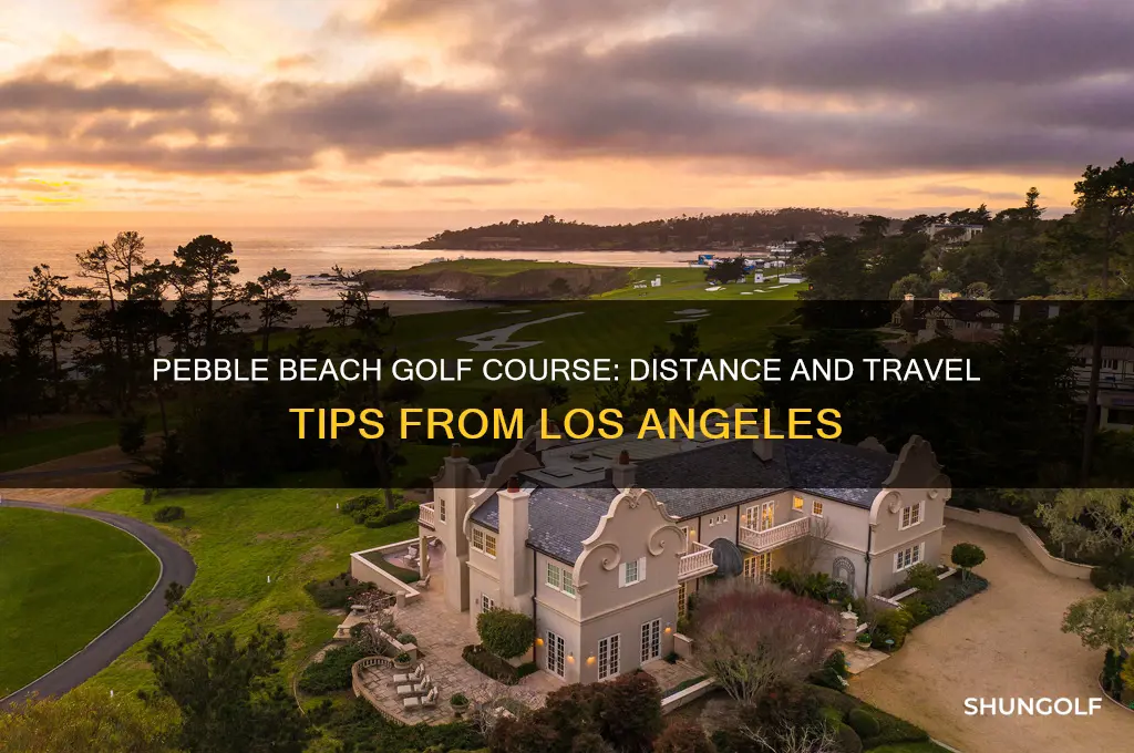 how far is pebble beach golf course from los angeles
