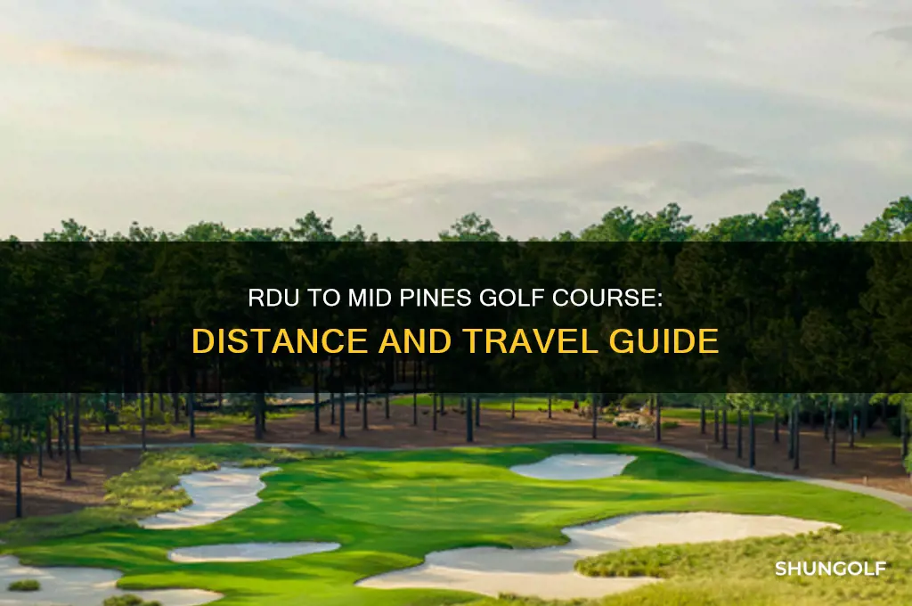 how far is rdu from mid pines golf course