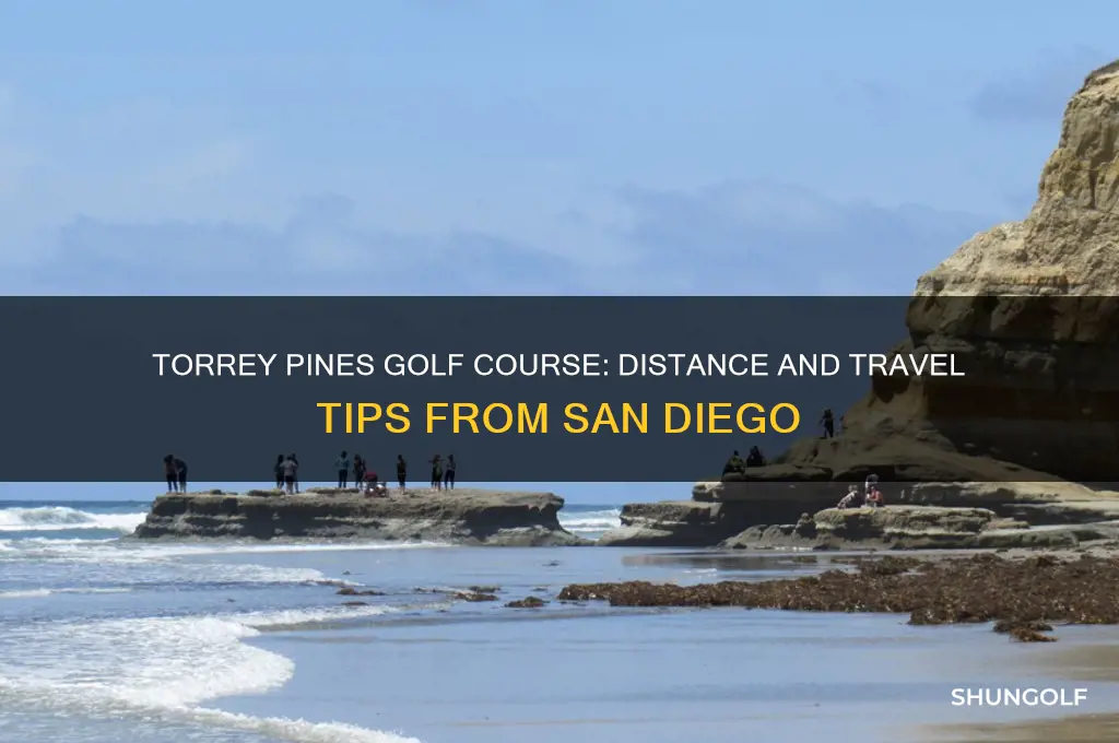 how far is torrey pines golf course from san diego