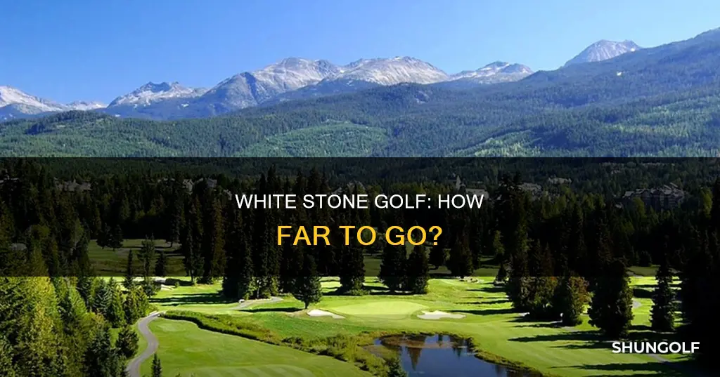 how far is white stone golf