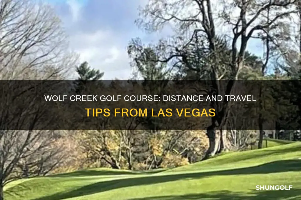 how far is wolf creek golf course from las vegas
