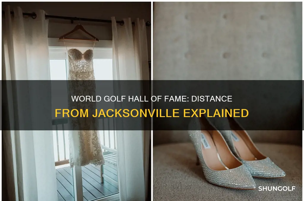 how far is world golf hall of fame from jacksonville