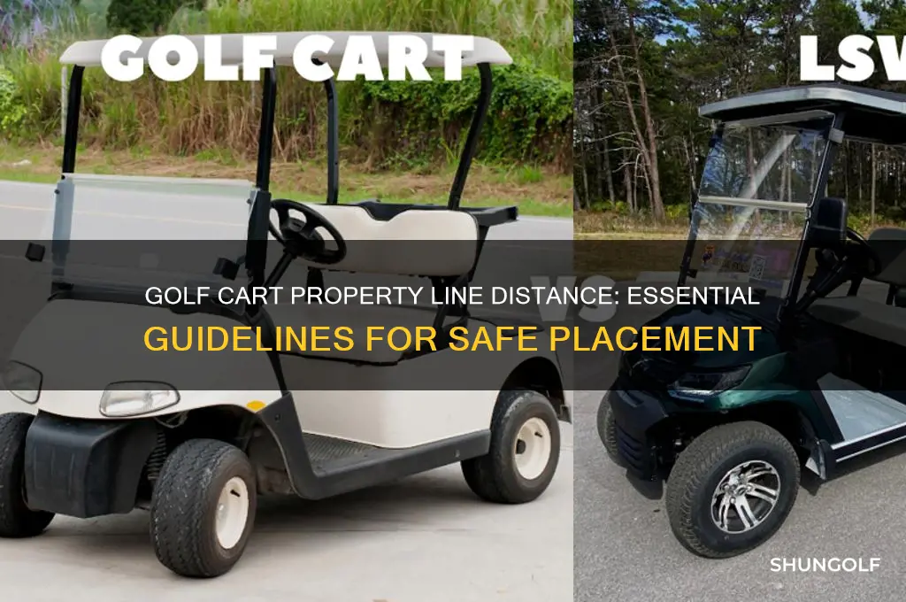how far should golf cars be ftom property lines