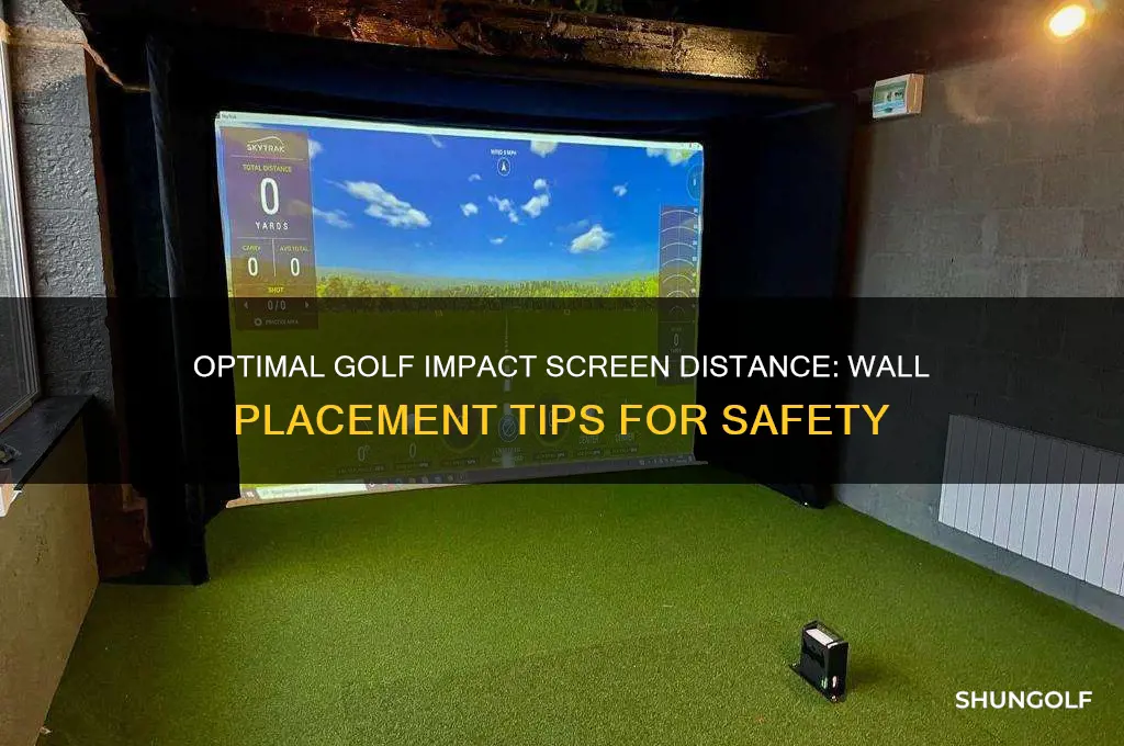 how far should golf impact screen be from wall