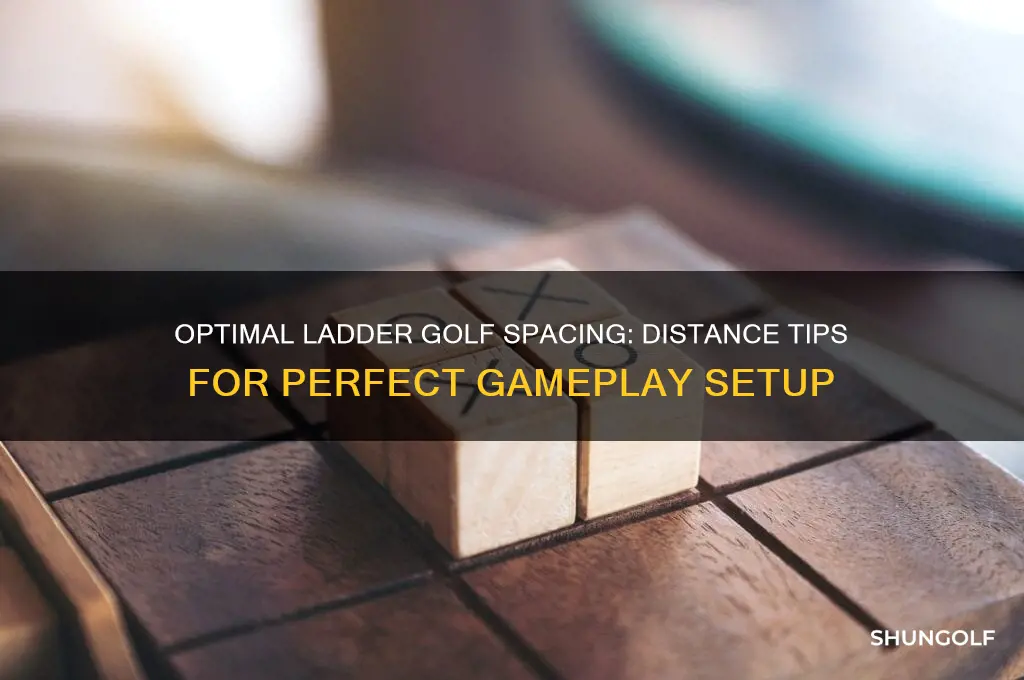 how far should ladder golf be apart