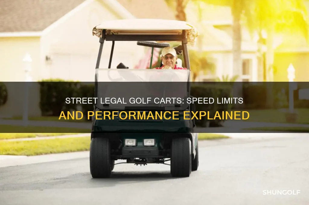 how fast are street legal golf carts