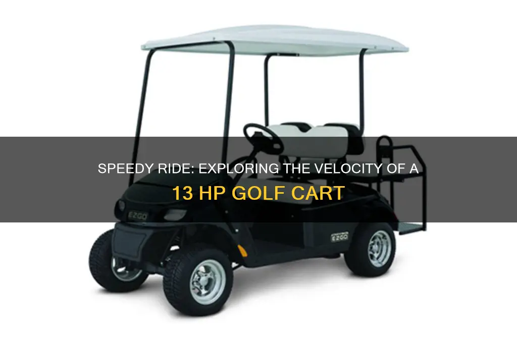 how fast is 13 hp golf cart