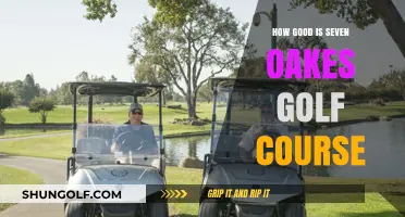 Seven Oakes Golf Course Review: A Golfer's Paradise or Overrated?