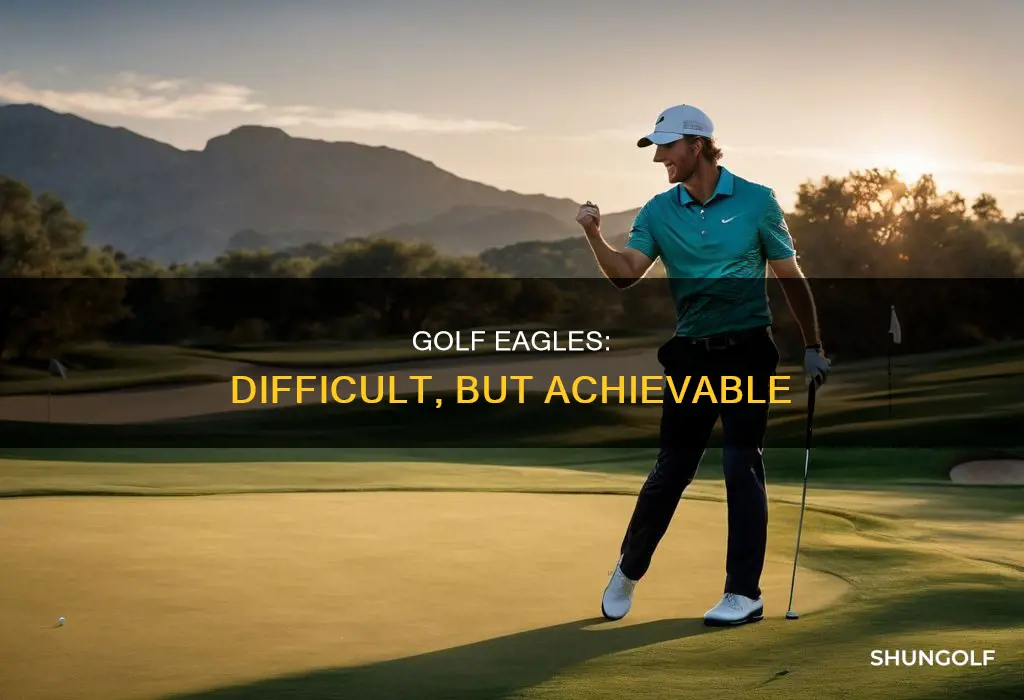 how hard are eagles in golf