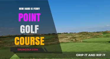 Challenging Greens: Unveiling the Difficulty of Ferry Point Golf Course