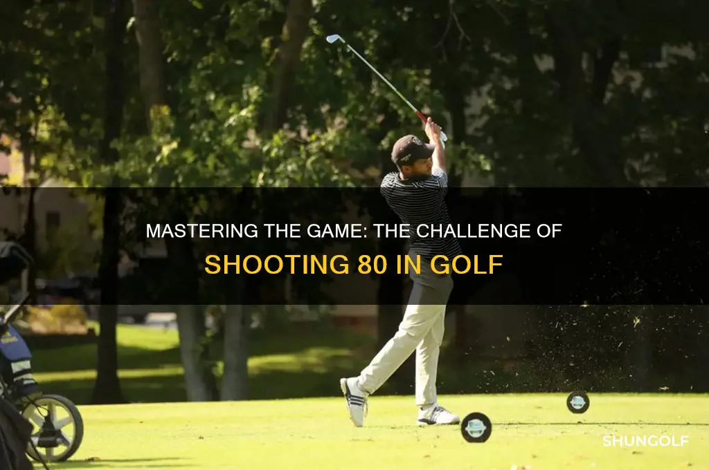 how hard is it to shoot 80 in golf