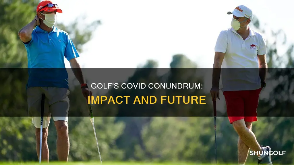 how has covid affected golf