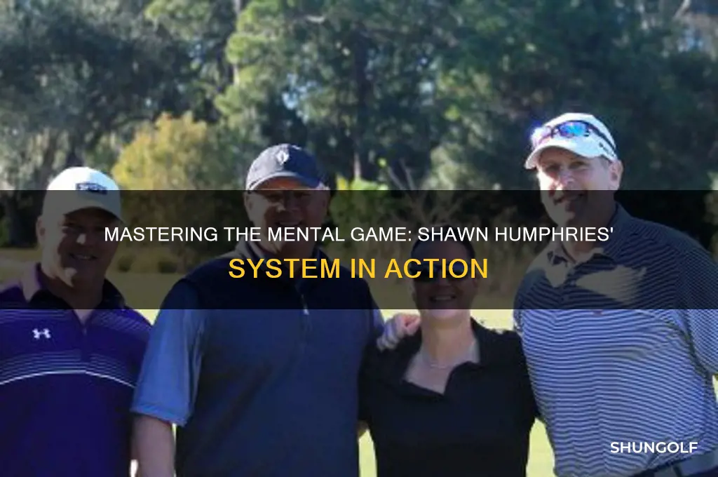 how has utilized shawn humphries mental golf system
