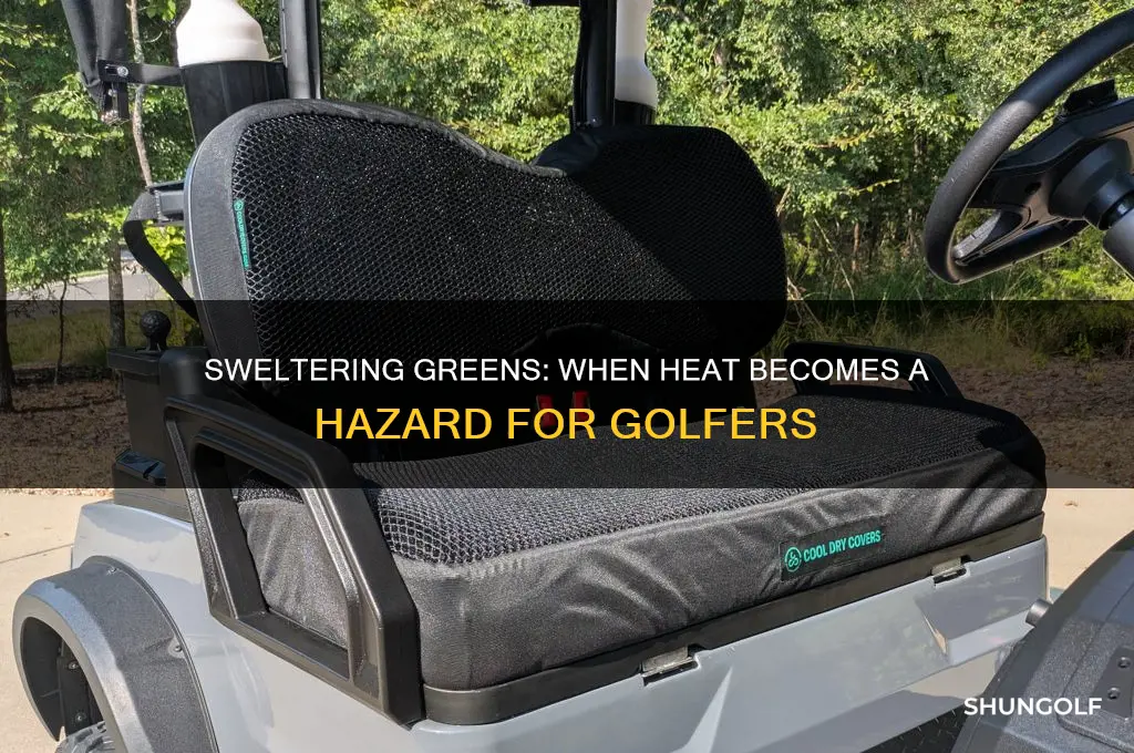 how hot is too hot to play golf