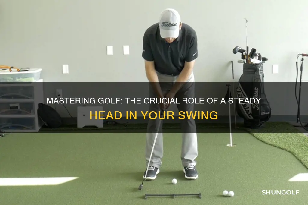 how important is keeping your head still in golf