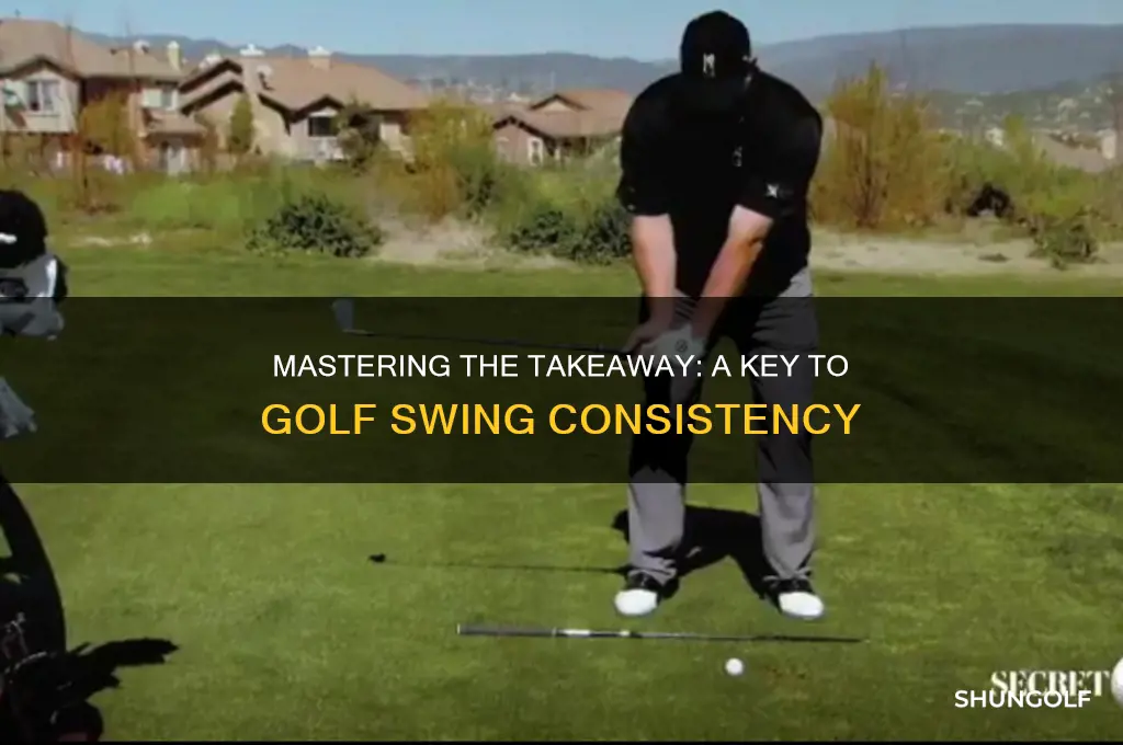 how important is the takeaway in golf