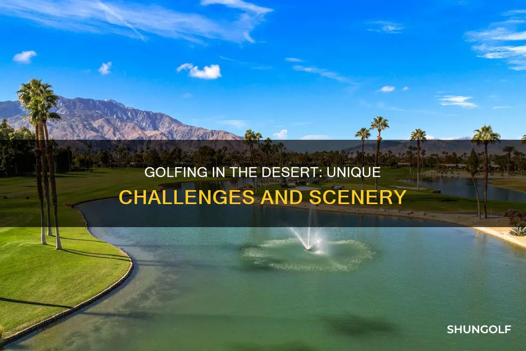 how is desert golf different