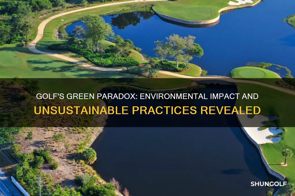 how is golf bad for the environment