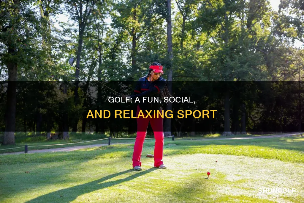 how is golf fun
