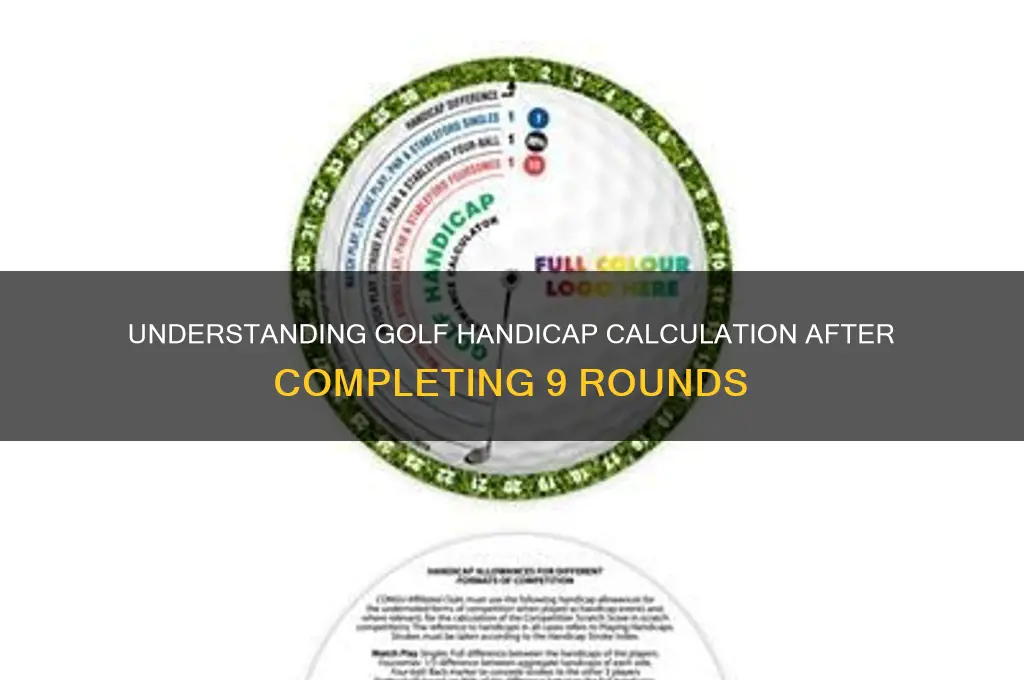 how is handicap calculated after 9 rounds in golf