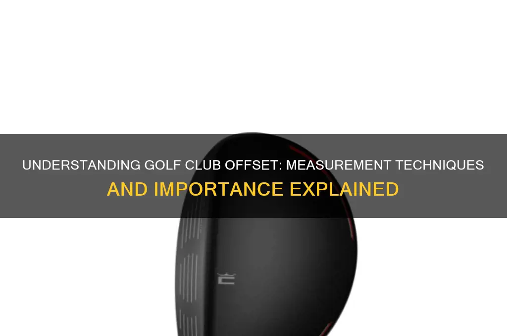 how is offset measured on golf clubs
