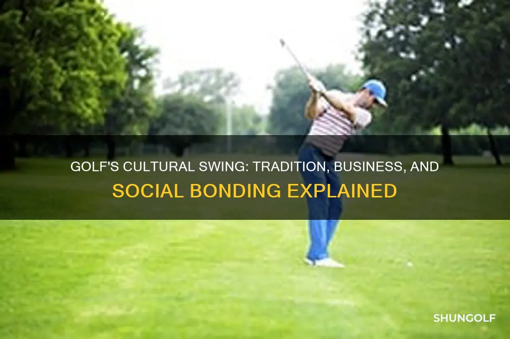 how is playing golf part of our culture
