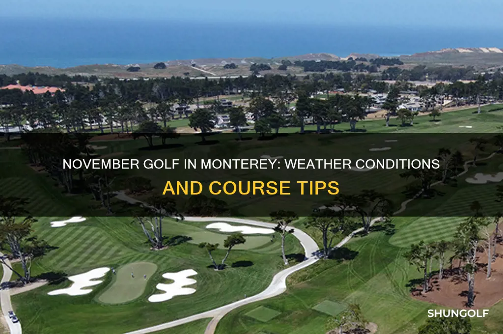 how is weather in monterey in november golf
