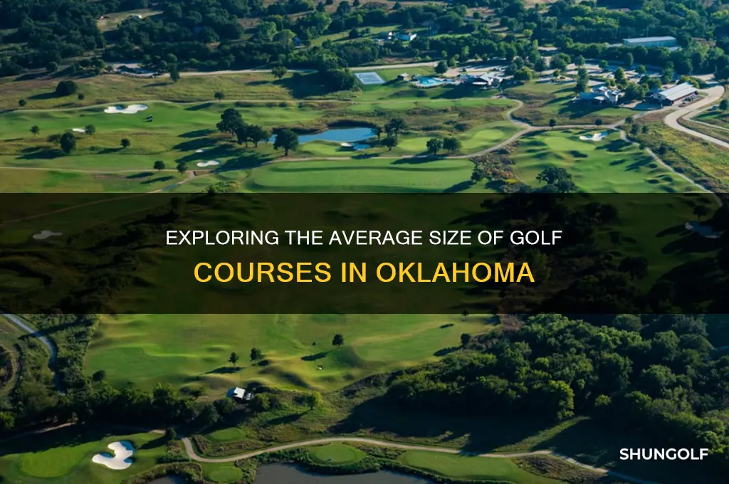 how large are most golf courses in oklahoma