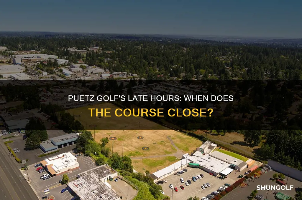 how late is puetz s golf open