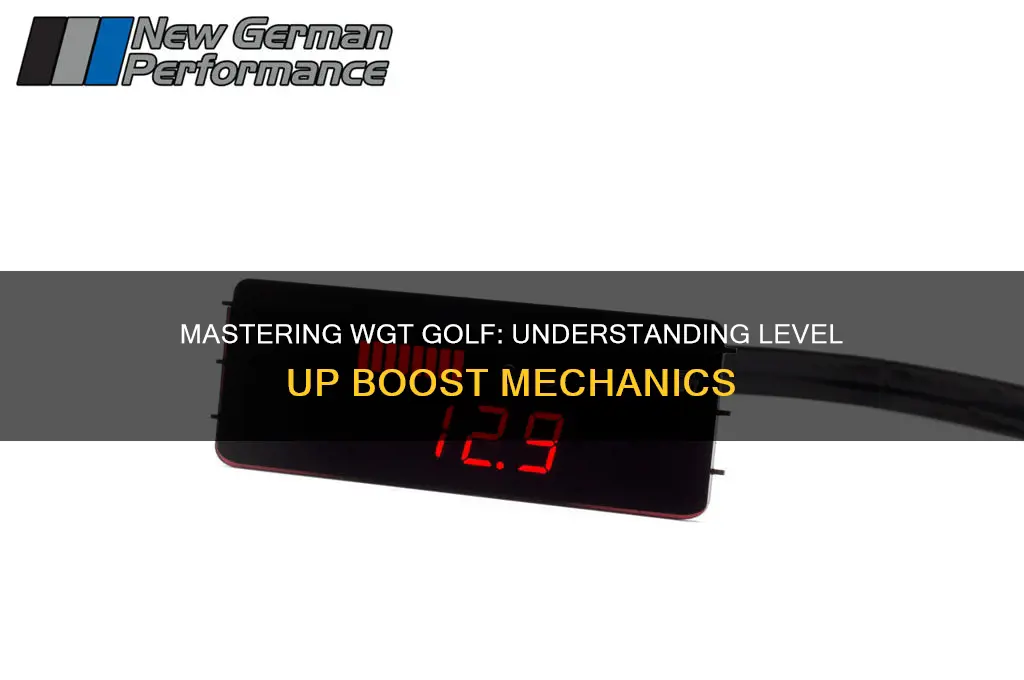 how level up boost work wgt golf