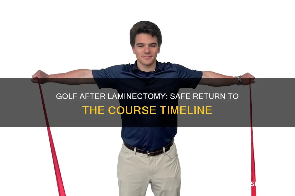 how long after a laminectomy can i play golf