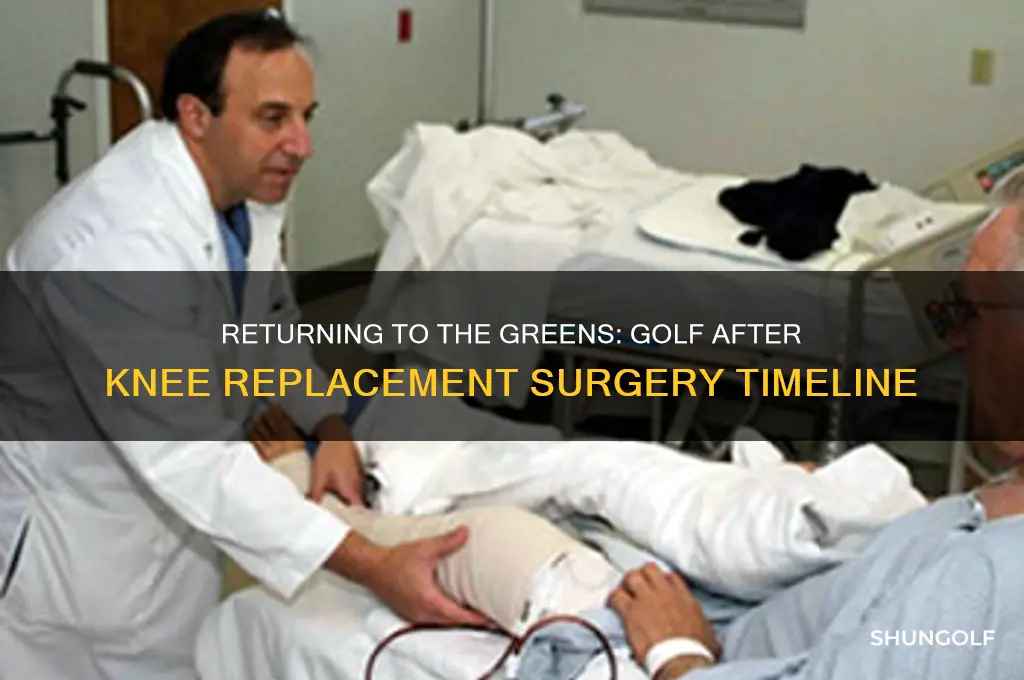 how long after knee replacement surgery can you play golf