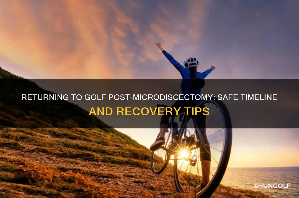 how long after microdiscectomy can i play golf