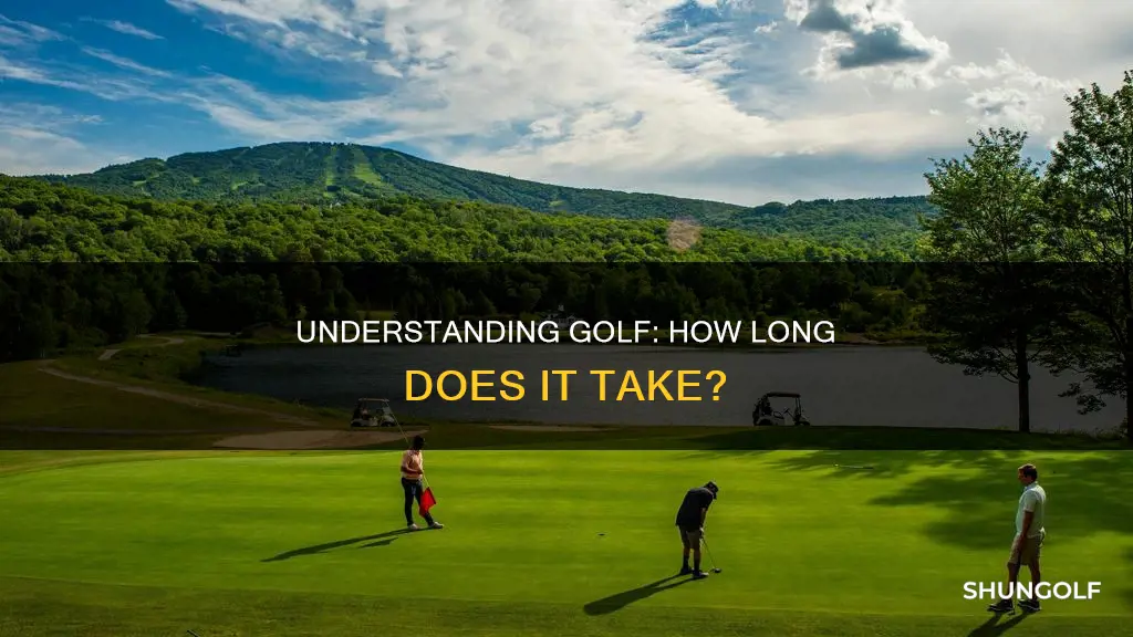 how long before understand golf
