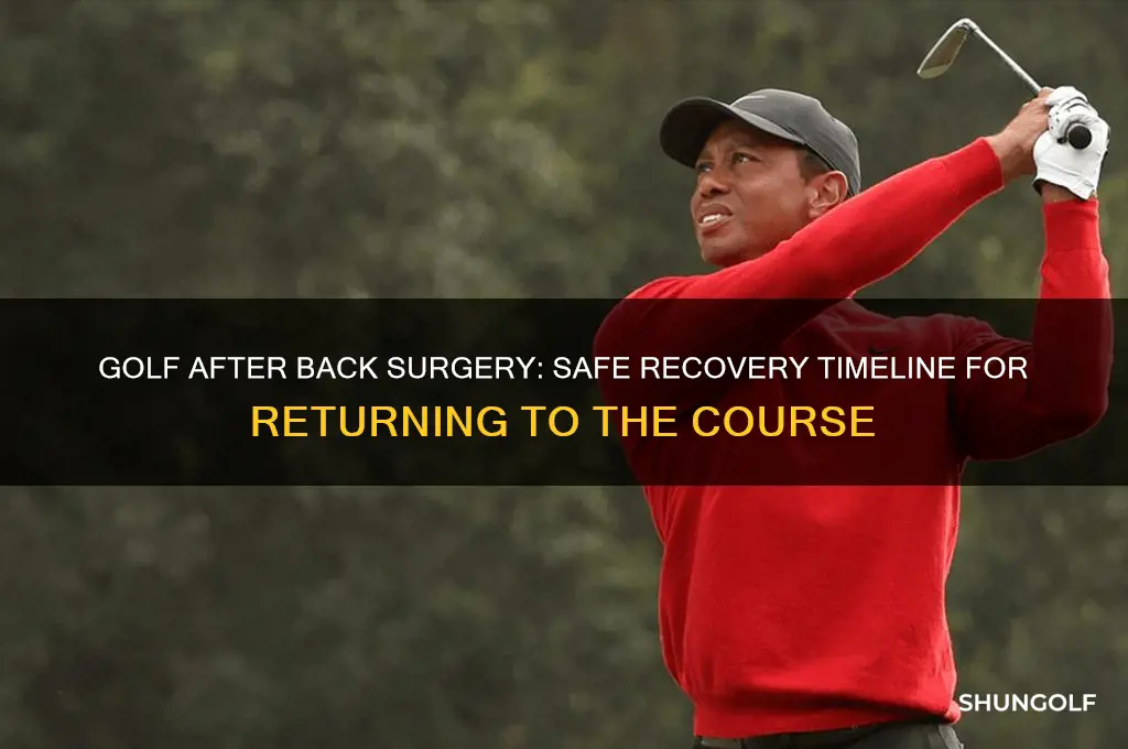 how long before you can play golf after back surgery