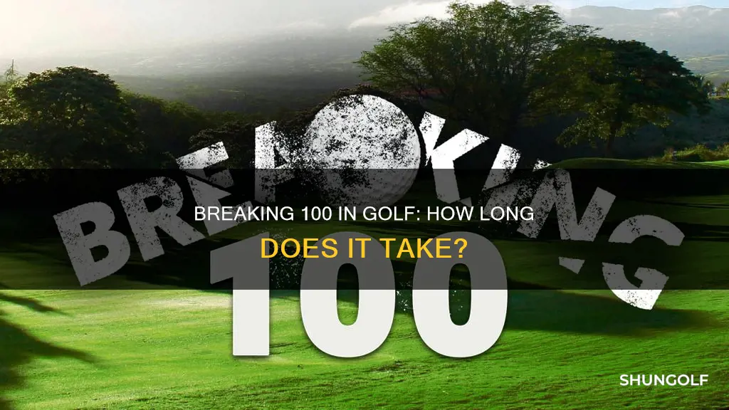 how long break 100 golf