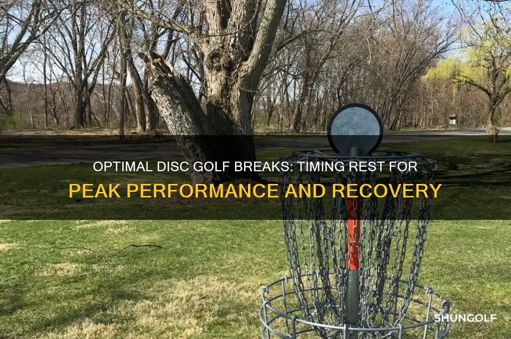 how long break from play disc golf