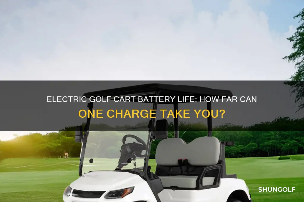 how long do electric golf cart last on one charge