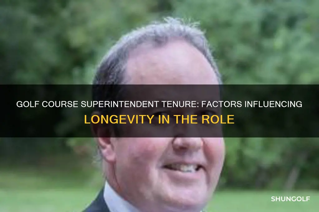 how long do golf course superintendents last